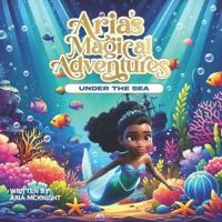 Aria's Magical Adventures