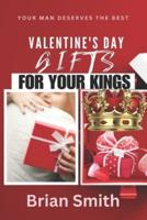 Valentine's Day Gifts for Your Kings