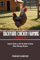 Backyard Chicken Farming Simplified