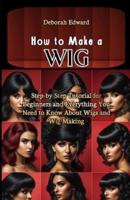 How to Make a Wig