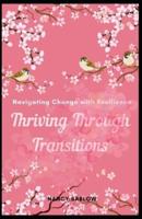 Thriving Through Transitions
