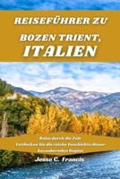 Reiseführer Zu BOZEN TRIENT, ITALIEN