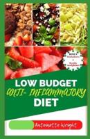 Low Budget Anti- Inflammatory Diet