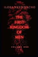 The First Kingdom of Men