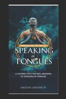 Unraveling the Art of Speaking in Tongues