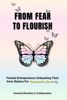 From Fear To Flourish