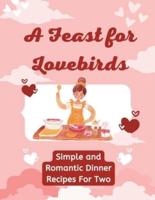 A Feast for Lovebirds