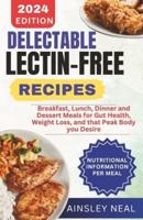 Delectable Lectin-Free Recipes