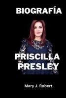Biografía De Priscilla Presley