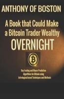 A Book That Could Make a Bitcoin Trader Wealthy Overnight