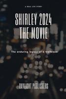 SHIRLEY 2024 the Movie