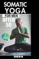 Somatic Yoga for Men After 50