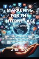 Marketing for the Internet Age
