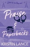 Praise & Paperbacks