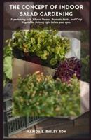 The Concept of Indoor Salad Gardening