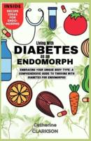 Living With Diabetes as an Endomorph