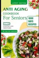 Anti Aging Cookbook for Seniors