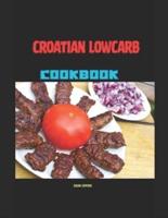 Croatian Lowcarb Cookbook