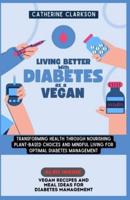 Living Better With Diabetes as a Vegan