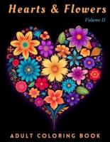 Hearts and Flowers Adult Coloring Books - Volume II