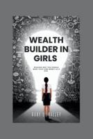 Wealth Builder in Girls