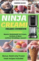 Ninja Creami Deluxe Cookbook for Beginners