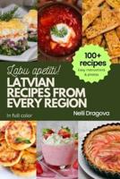 Latvian Recipes from Every Region - In Full Color