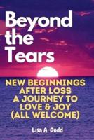 Beyond the Tears