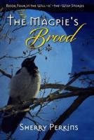 The Magpie's Brood