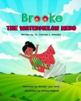 Brooke the Watermelon Hero