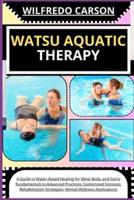Watsu Aquatic Therapy