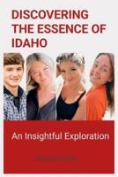 Discovering the Essence of Idaho