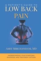 A Patient's Guide to Low Back Pain