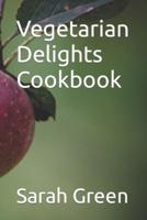 Vegetarian Delights Cookbook