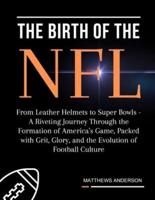 The Birth Of The NFL