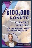 $100,000 Donuts