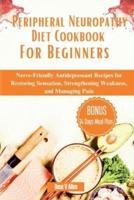 Peripheral Neuropathy Diet Cookbook For Beginners