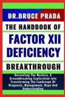 The Handbook of Factor XII Deficiency Breakthrough