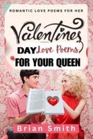 Valentine's Day Love Poems for Your Queen