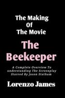 The Making Of The Movie The Beekeeper