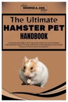 The Ultimate Hamster Pet Handbook