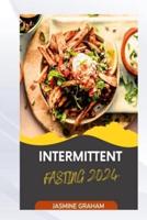 Intermittent Fasting 2024