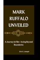 Mark Ruffalo Unveiled