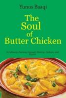 The Soul of Butter Chicken
