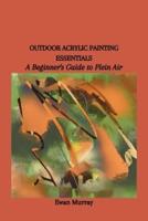 Outdoor Acrylic Painting Essentials