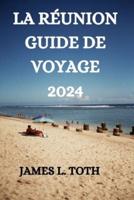 La Réunion Guide De Voyage 2024