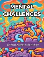 Mental Challenges. Exercises Attention and Memory. For Adult and Senior Person. Brain Games.