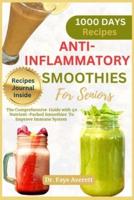 Anti-Inflammatory Smoothies for Seniors
