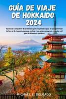 Guía De Viaje De Hokkaidō 2024