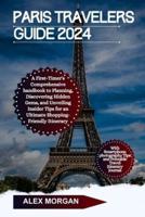 Paris Travelers Guide 2024